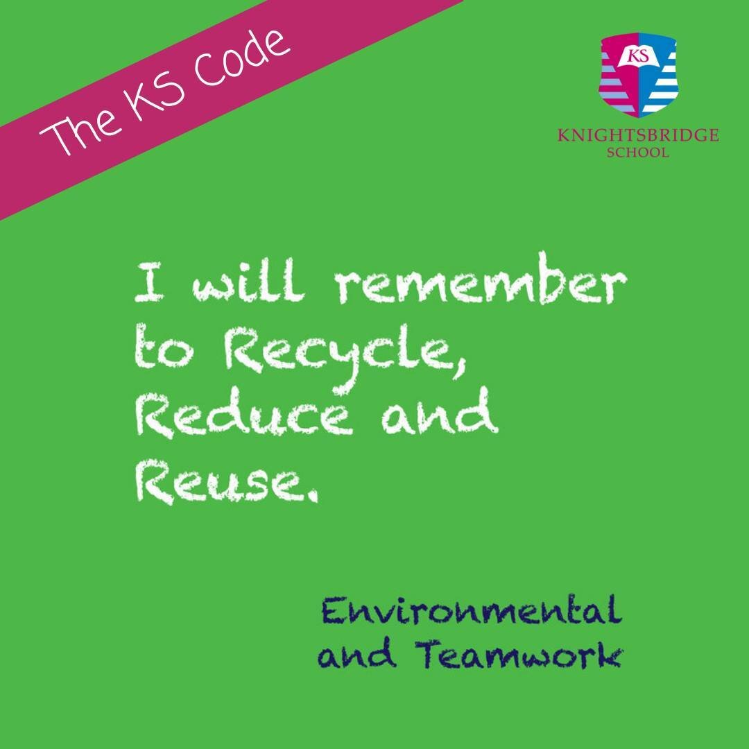 The KS code (6 of 12): I will remember to Recycle, Reduce and Reuse ♻️⁠
⁠
⁠
⁠
#knightsbridgeschool #kscode #environmental #teamwork #recycle #reduce #reuse #environment #school #schoolmotto #londonschool #founder #principal #parents #code #values #hu