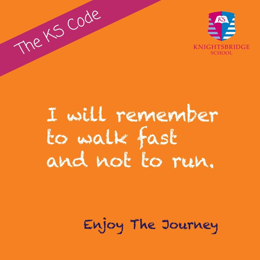 The KS code (7 of 12): I will remember to walk fast and not to run 🚶⁠
⁠
⁠
⁠
#knightsbridgeschool #kscode #journey #walk #respect #healthy #enjoy #remember #healthybody #school #schoolmotto #londonschool #founder #principal #parents #code #values #hu