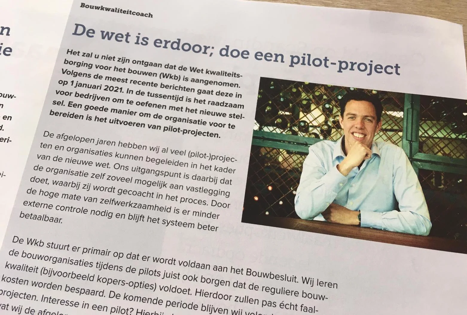 De Wet kwaliteitsborging voor het bouwen is erdoor. 