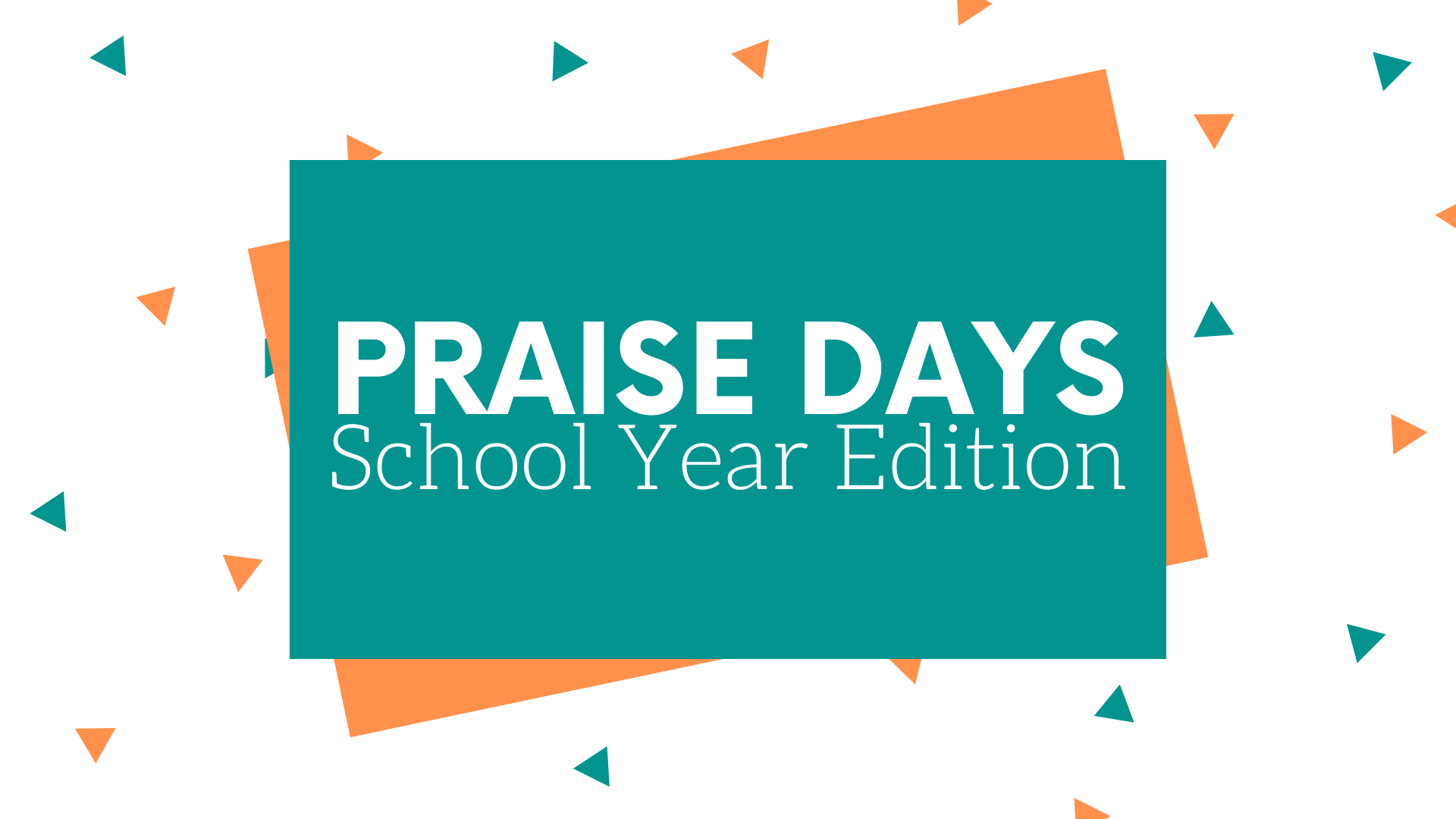 Praise Days: School Year Edition