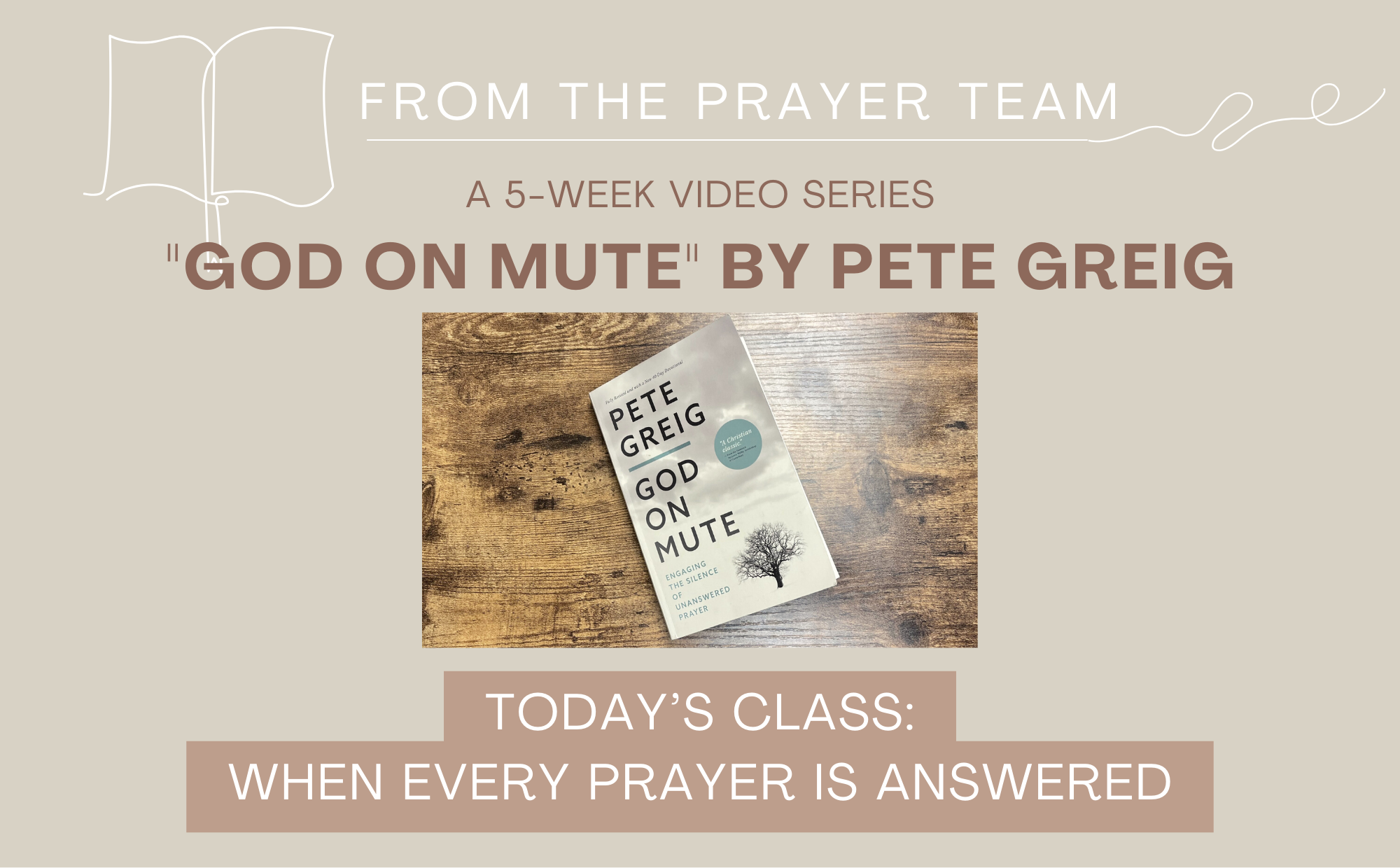 Prayer Class - "Unanswered Prayer"