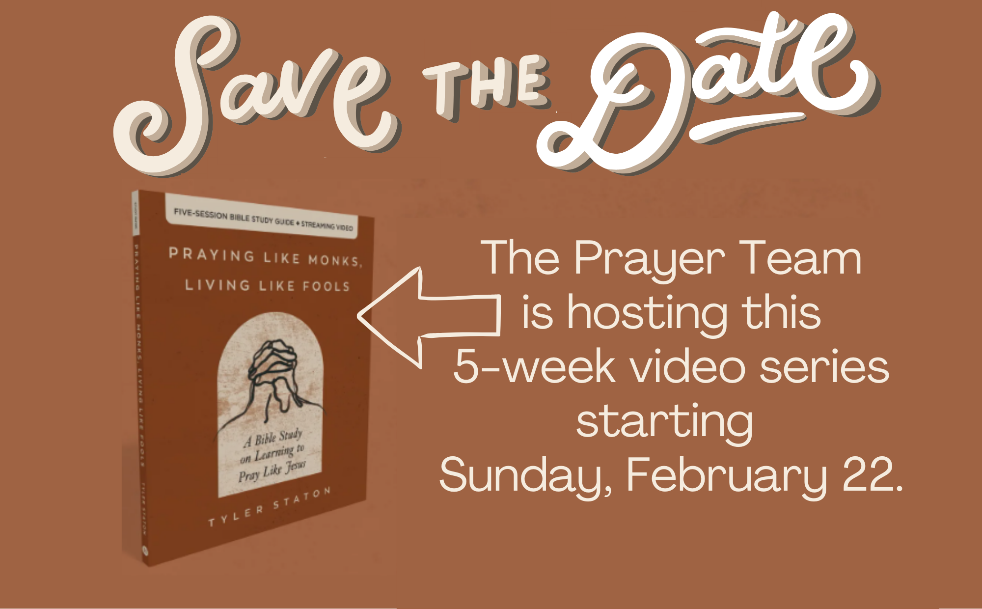 Prayer Class - "Living Like Monks, Praying Like Fools"