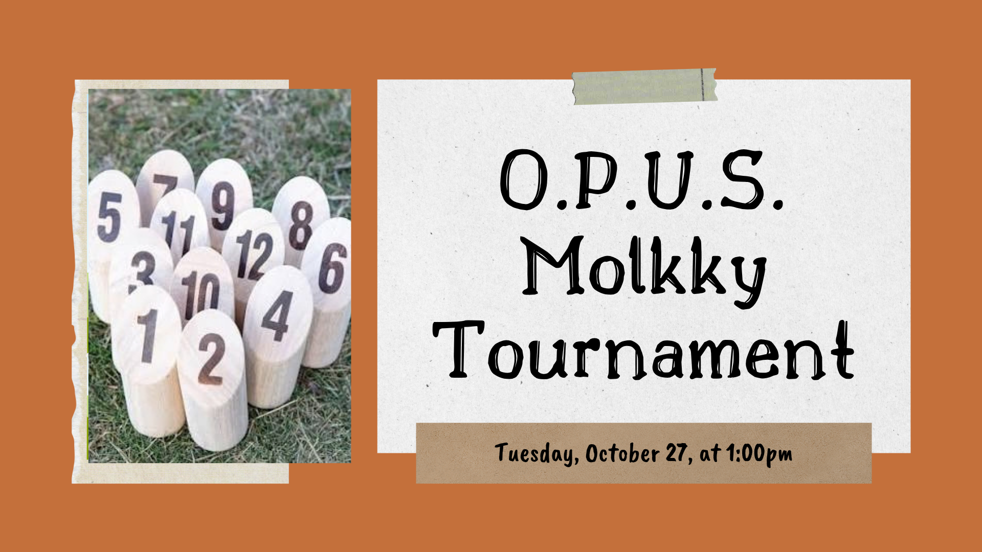 O.P.U.S. Molkky Tournament
