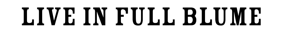 Live In Full Blume