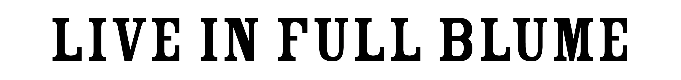 Live In Full Blume