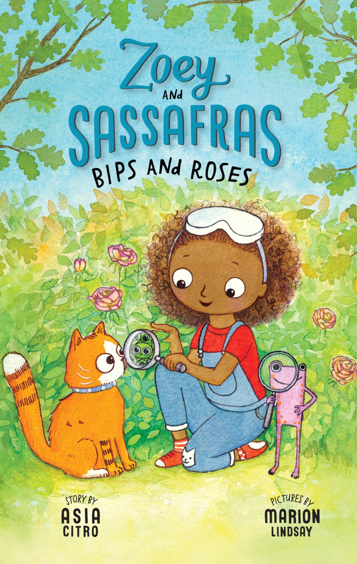 Zoey and Sassafras:  Bips and Roses