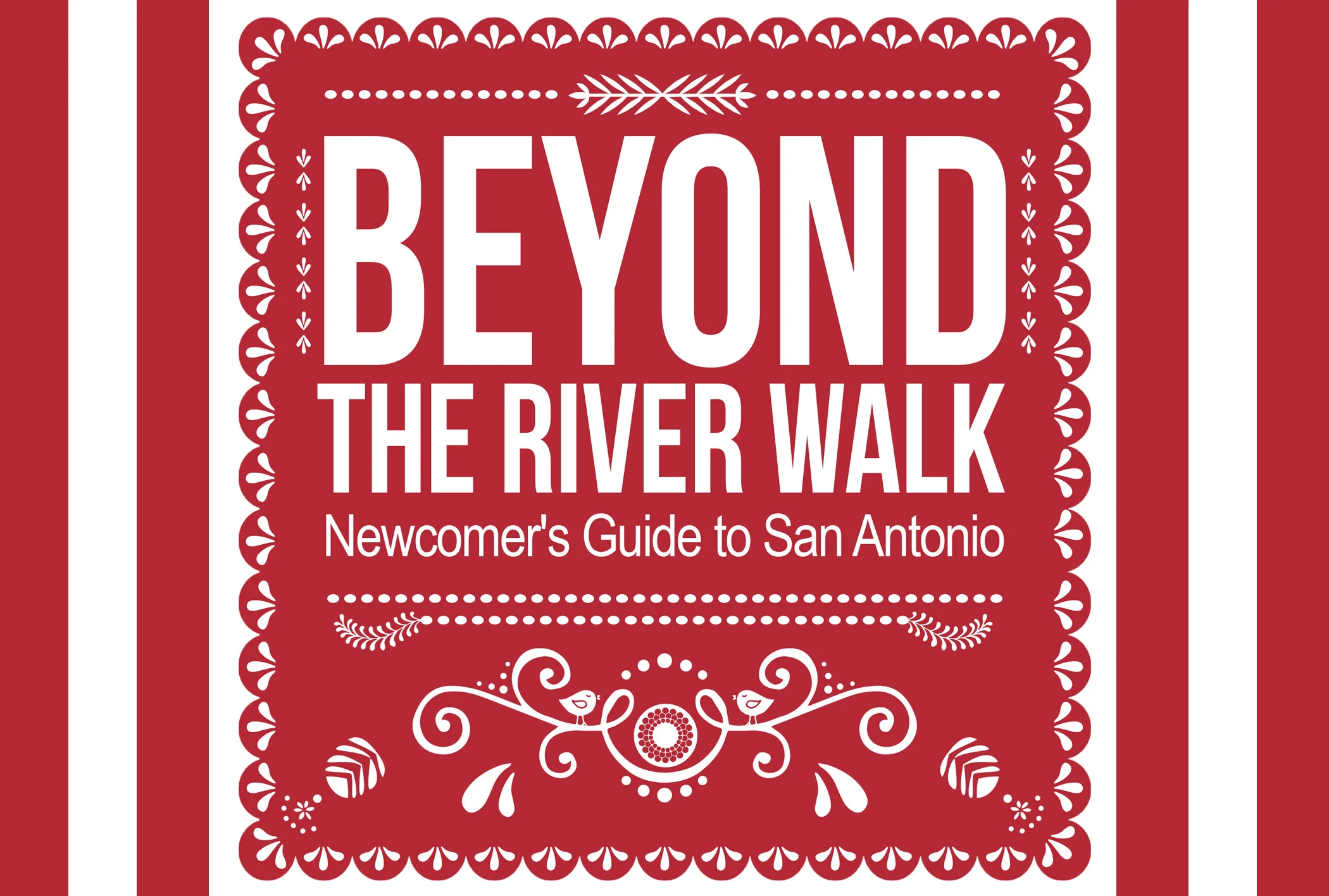 Beyond The Riverwalk
