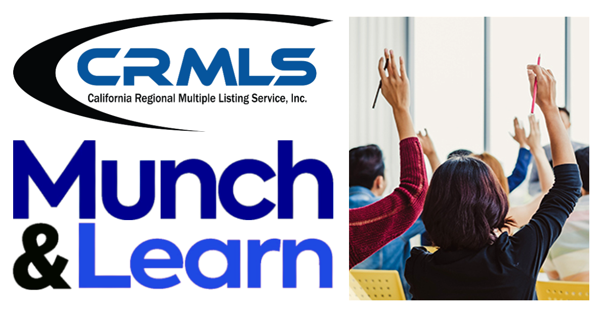 CRMLS “Munch &amp; Learn” - Local, Live Training Event