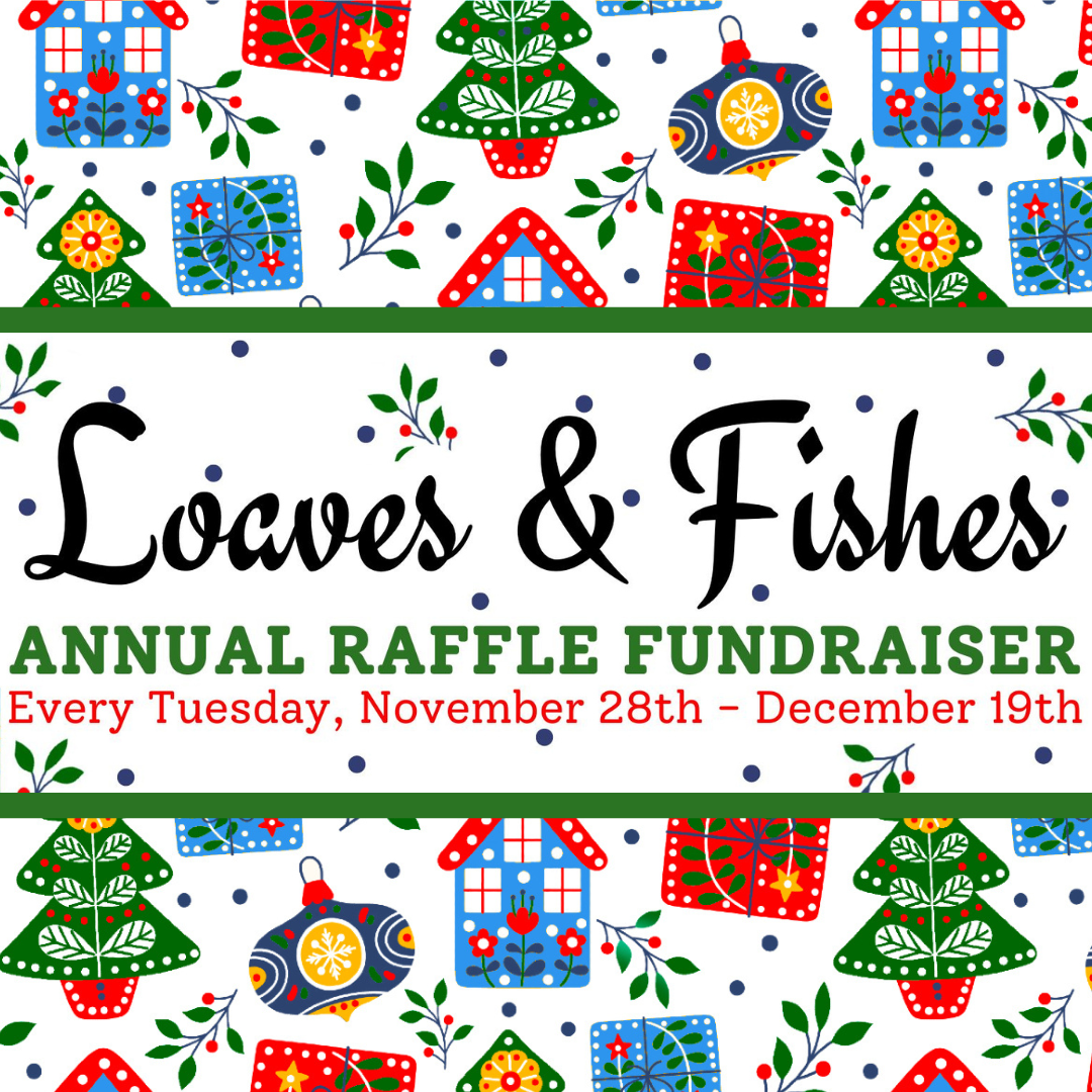 MLS Meeting & Caravan PLUS! Annual Loaves & Fishes Fundraiser & Raffle - Week #3