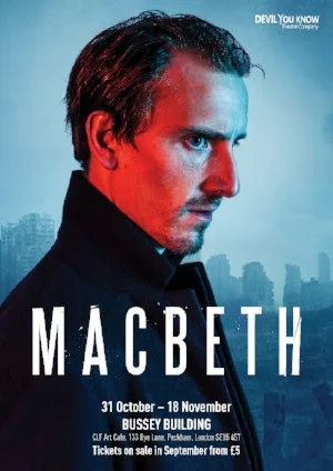 *£5 Early bird ticket* Devil You Know Theatre Present: Macbeth