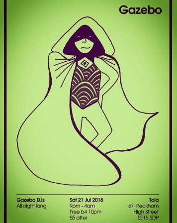 Gazebo DJ's - back at Tola, Peckham this July 