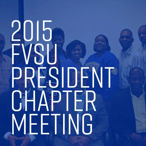 2015 FVSU DC Alumni Chapter FVSU President Chapter Meeting