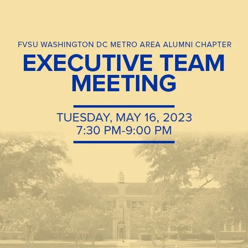 FVSU DC Metro Area Alumni Chapter Executive Team Meeting