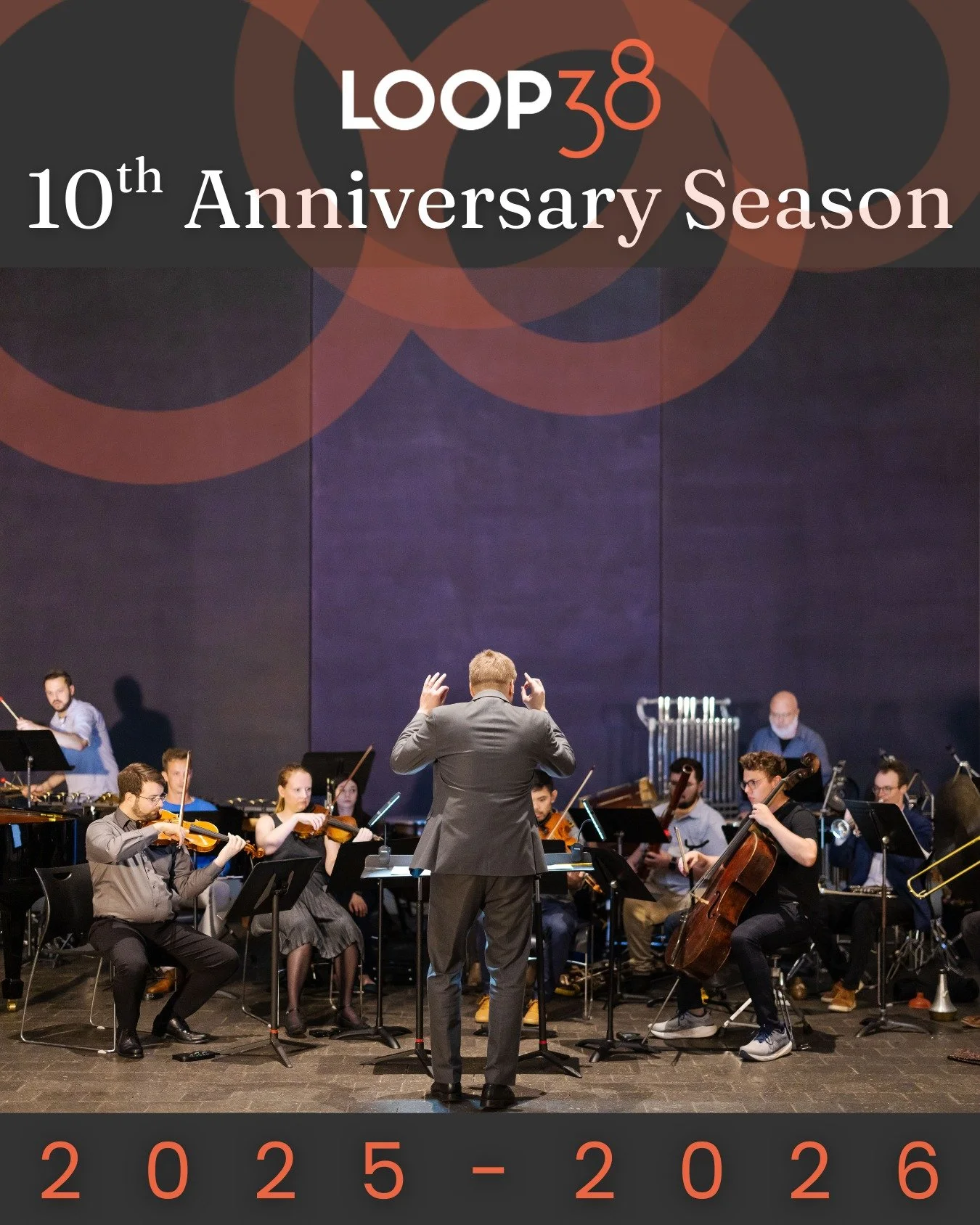 Come celebrate 10 years of Loop38! 🎉

Our anniversary season features new collaborations, world premieres, and unforgettable performances that showcase the spirit of innovation we've embraced from the start.

Whether you're a longtime supporter or n