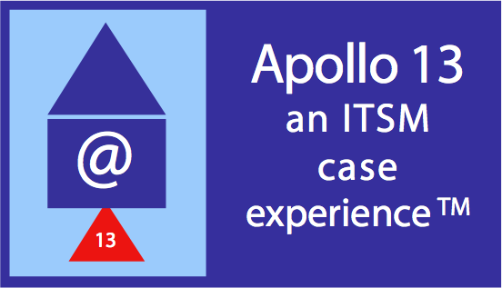 Apollo 13 - an ITSM Experience