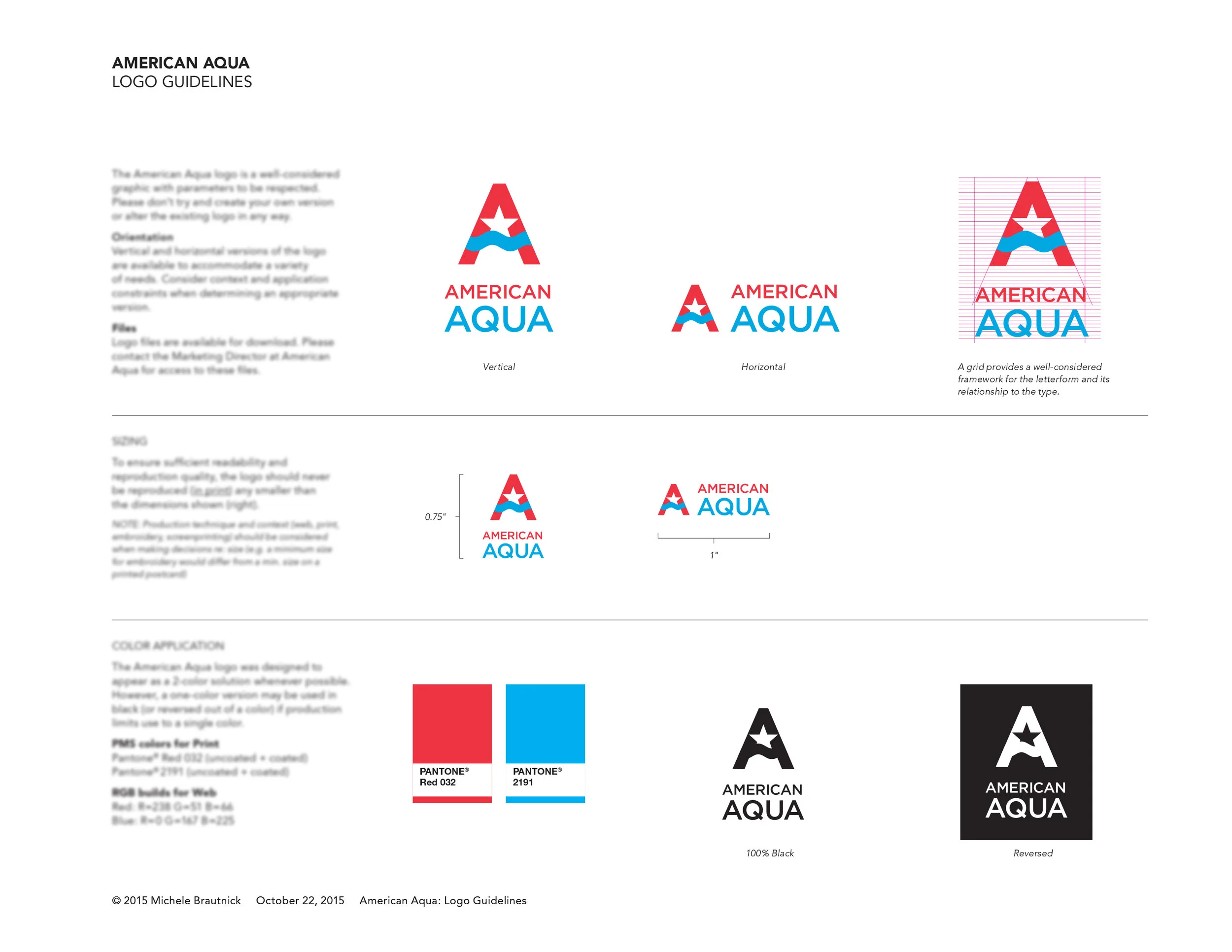 Guidelines were established to work with a variety of applications ranging from service vehicles to stationery. 