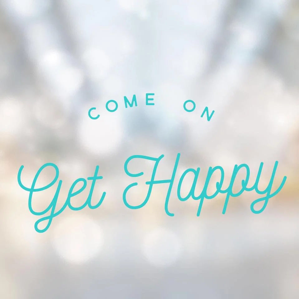 Come on get happy