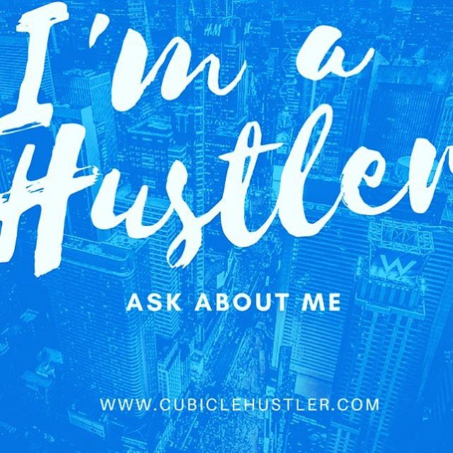 Ask about me #cubiclehustler