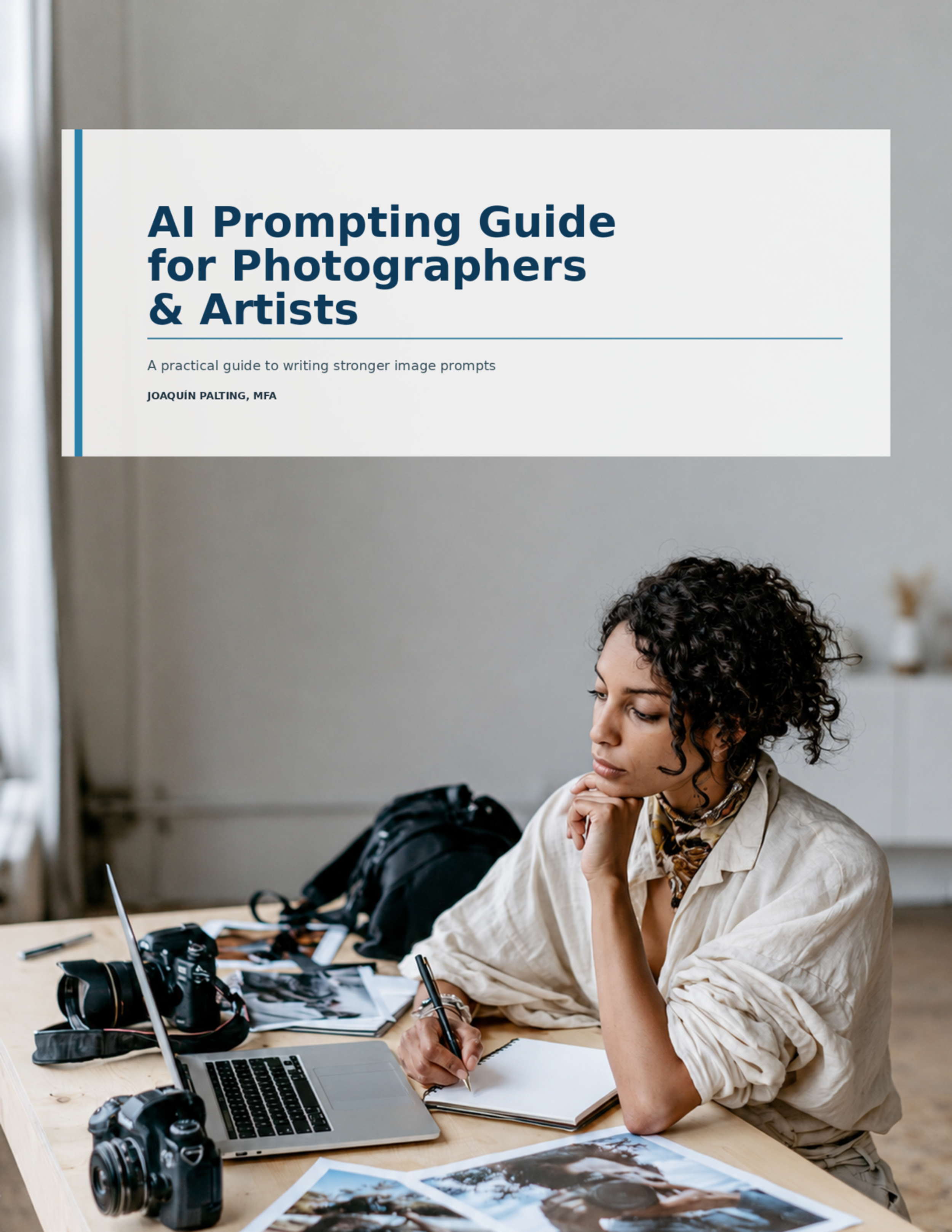 AI-Prompting-Guide-for-Photographers-and-Artists-JoaquinPalting-Final-USE.png