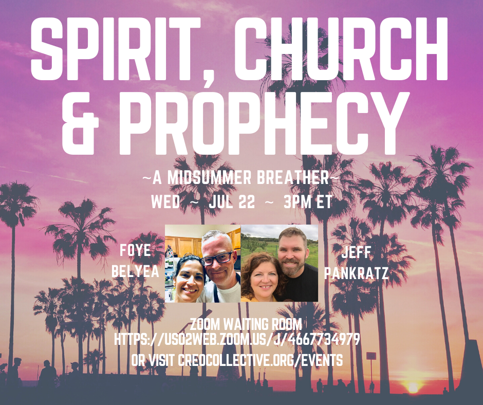 "Spirit, Church, &amp; Prophecy" Webinar with Foye Belyea &amp; Jeff Pankratz