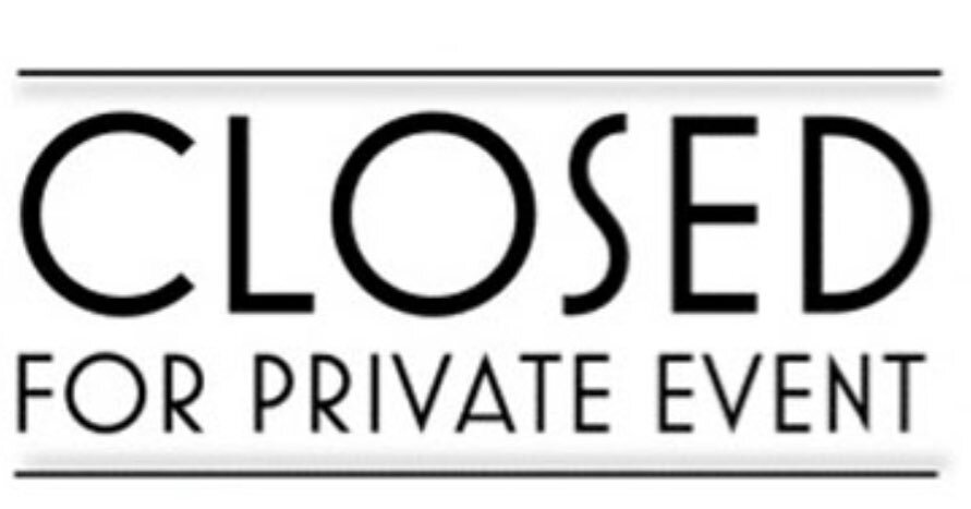 We will be closed tonight for a private event. We apologize for the inconvenience and thank you for your understanding.