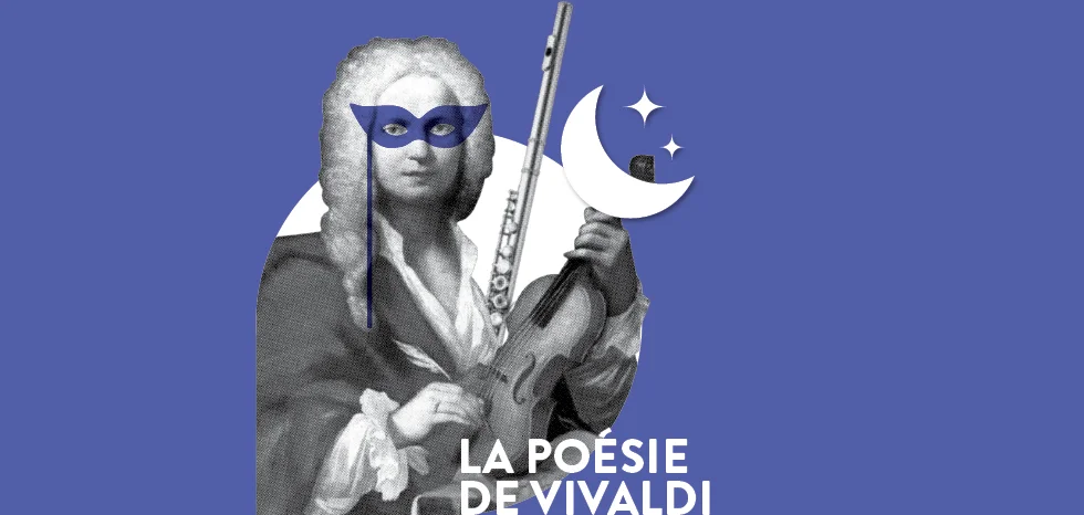 I MUSICI: LA POÉSIE DE VIVALDI, JEAN-MARIE ZEITOUNI, JOCELYNE ROY
