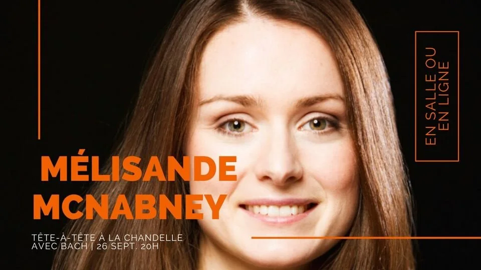 Tête-à-tête à la chandelle avec Bach | Mélisande McNabney au Camillois