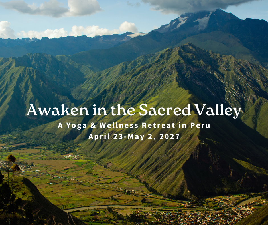 Awaken in the Sacred Valley Peru Yoga & Wellness Retreat promotional graphic featuring lush mountain views of Peru, scheduled for April 23 to May 2, 2027 by Outer Banks Yoga.