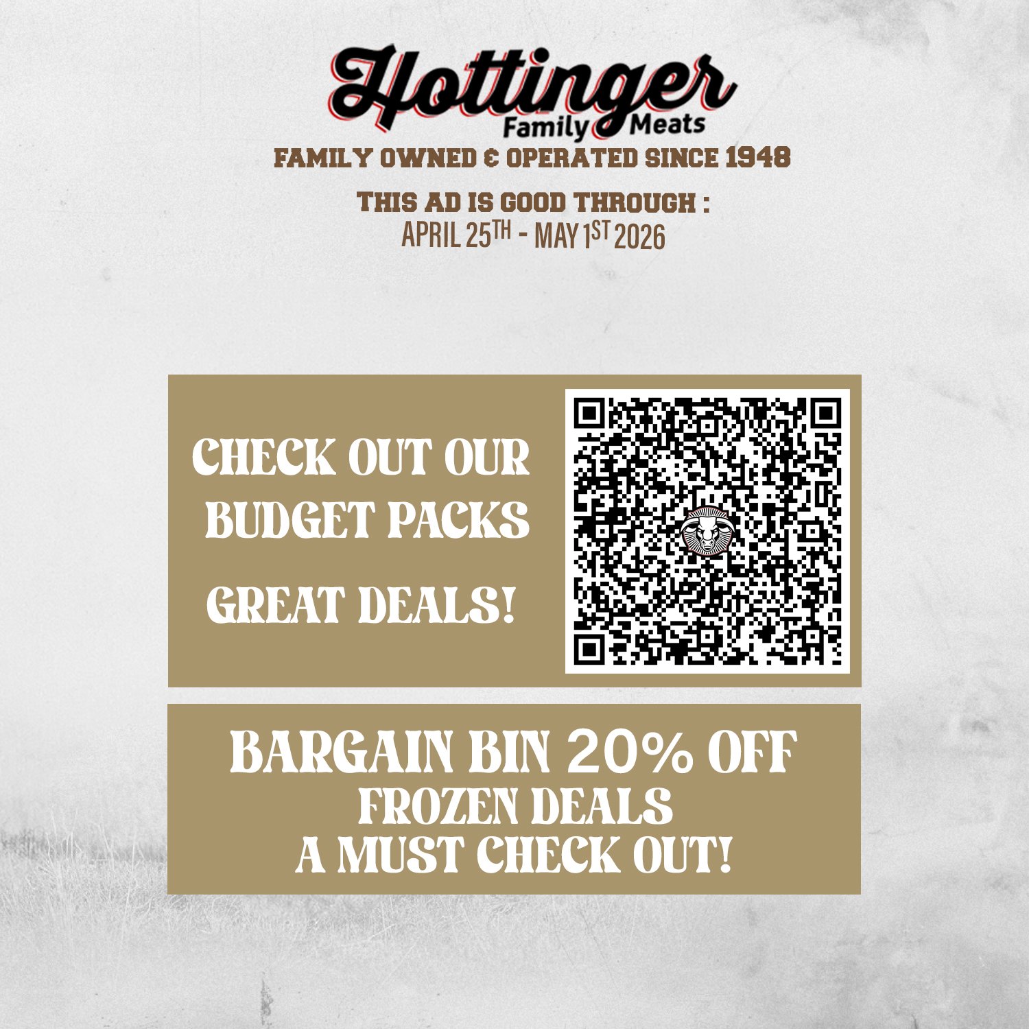 Hottinger Family Meats Weekly Specials Ad good through April 25th, 2026- May 1st, 2026