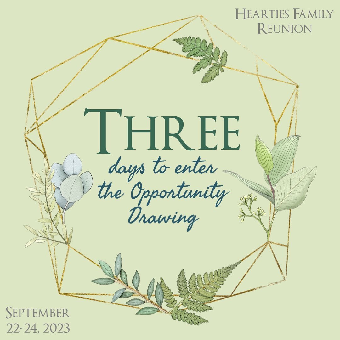 Did you enter yet?! 🚨 The Opportunity Drawing is open this week to enter for your chance to register for this year&rsquo;s #Hearties Family Reunion! You have THREE days left to enter. 

Get the details at HeartiesFamilyReunion.com. 

#HFR2023