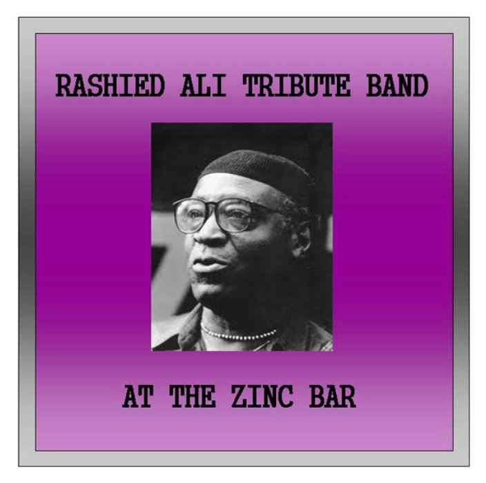 Rashied Ali tribute band at the Zinc Bar