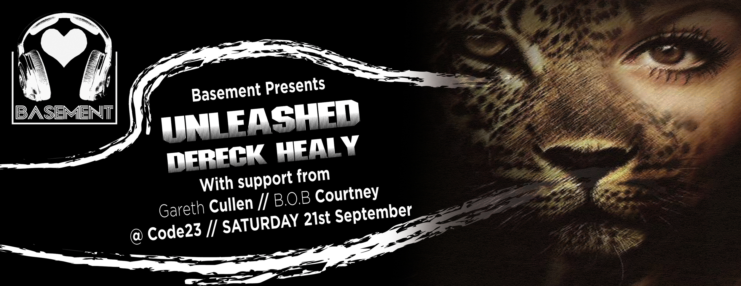 For the event been represented by the Basement club was displaying the font and images that showed an animal side to the club's event.