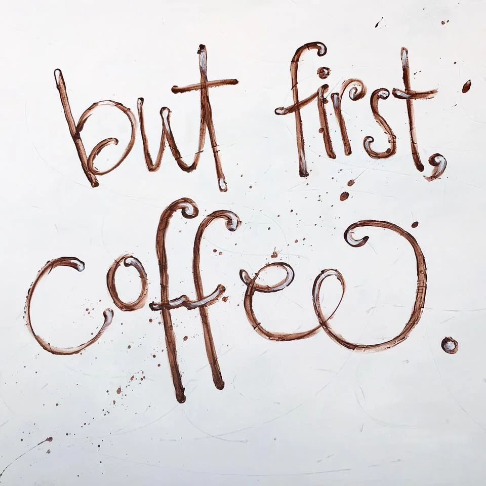 but first coffee.jpg