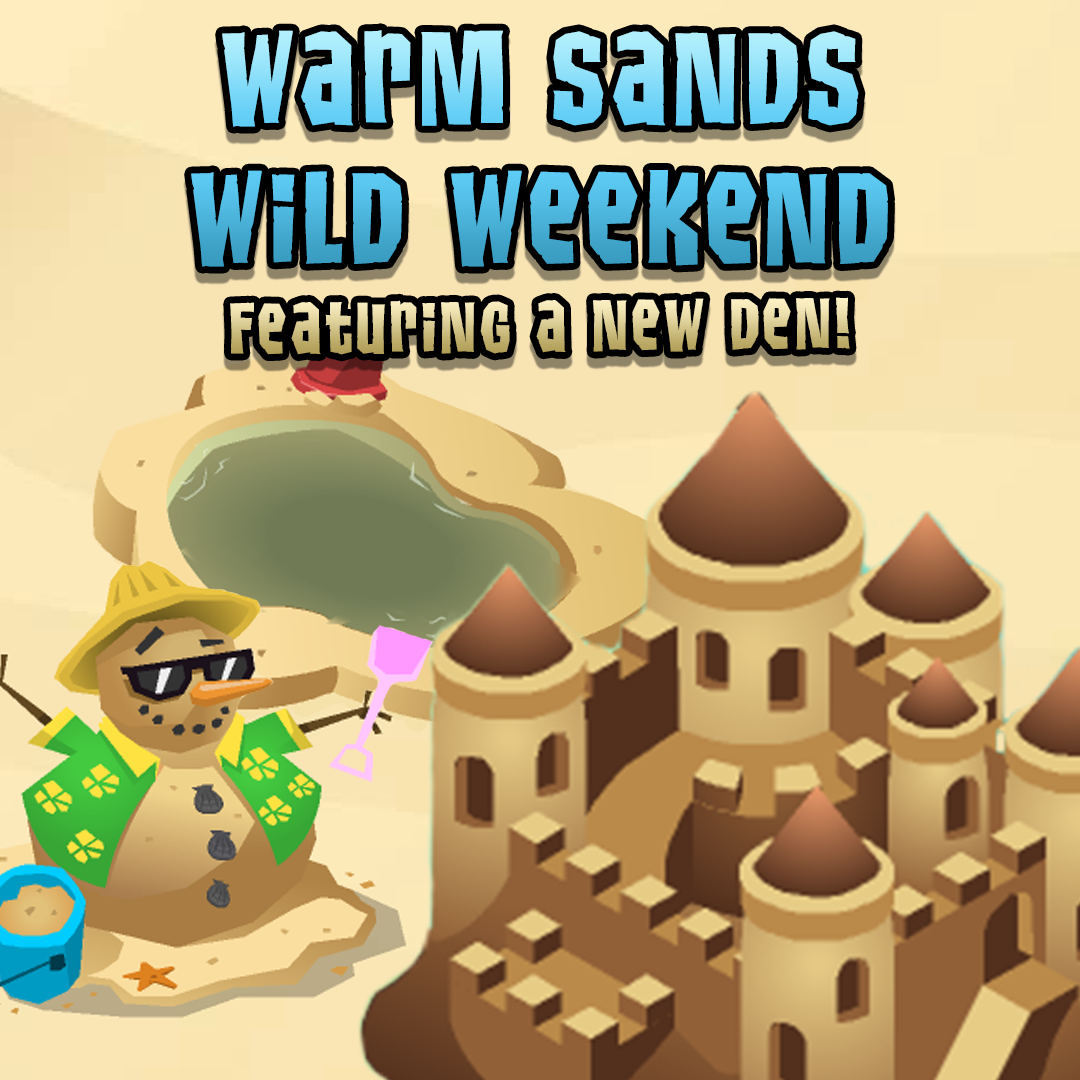 NEW AJC DEN! Wild Weekends 2023 - Warm Sands