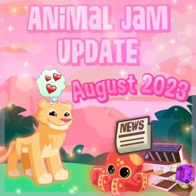 August 2023 Animal Jam Update