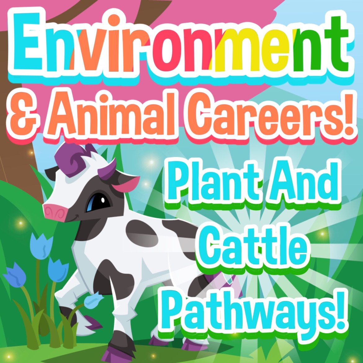 Environment &amp; Animal Careers - Plant/Cattle Pathways!