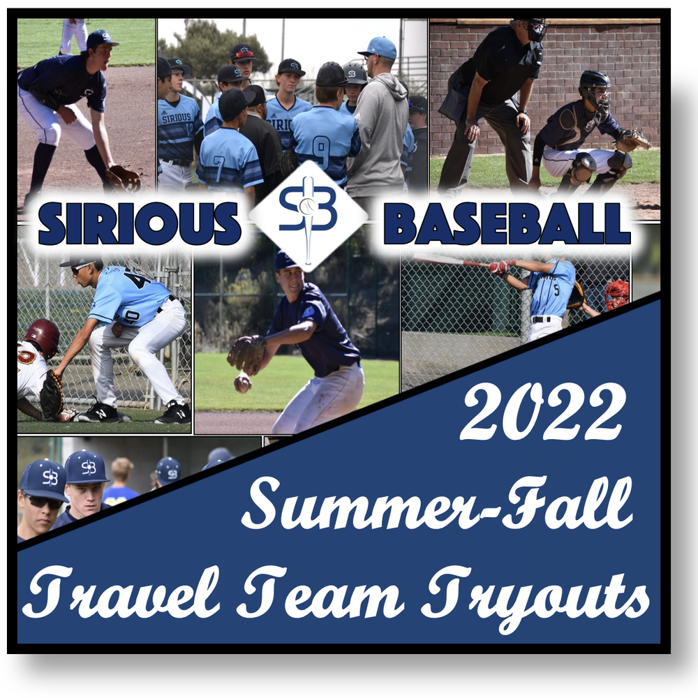 10U-High School Summer-Fall Travel Team Tryout Registration — Sirious  Baseball