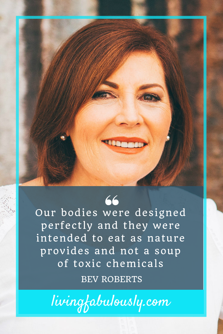 Bev Roberts shares sources of toxins in food and water on Living Fabulously with Bev P.png