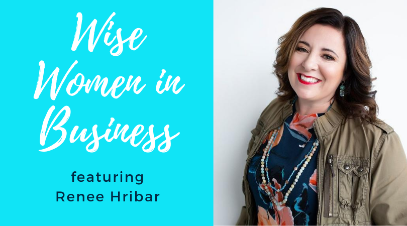 Wise Women in Business hosted by Bev Roberts - Renee Hribar.png