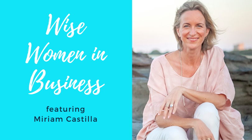 Wise Women in Business hosted by Bev Roberts - Miriam Castilla.png