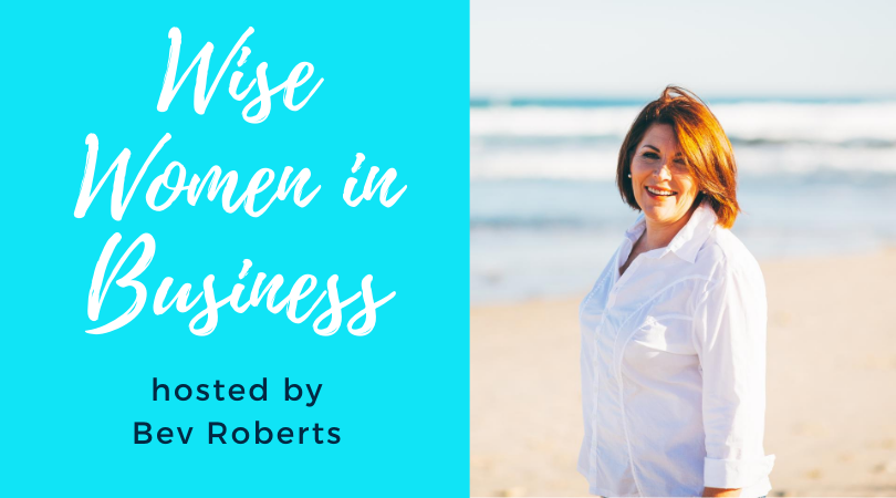 Wise Women in Business hosted by Bev Roberts from Get online Quickly.png