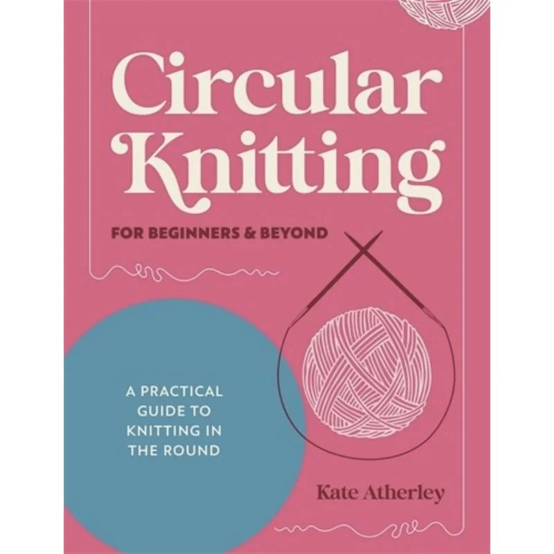 9781446317051_Circular Knitting_WB_C.jpg