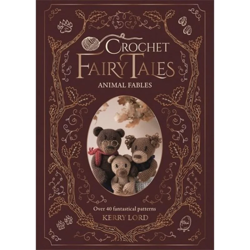 Crochet Fairy Tales: Animal Fables