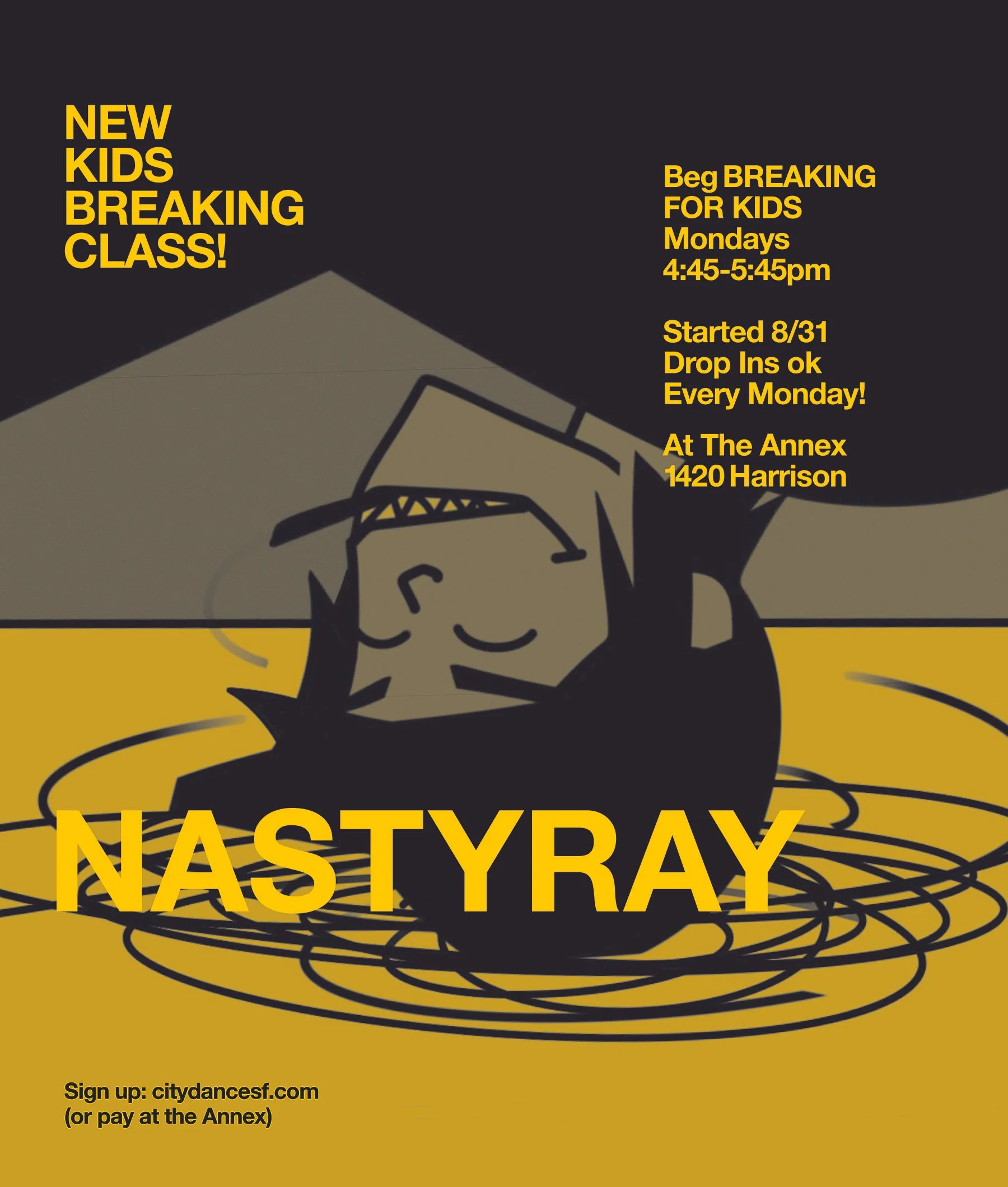 NastyRay is teaching Kids now! Show up on Mondays at 4:45pm! Drop ins ok! | 1420 Harrison | Click on pic to sign up ^ or pay at the Annex