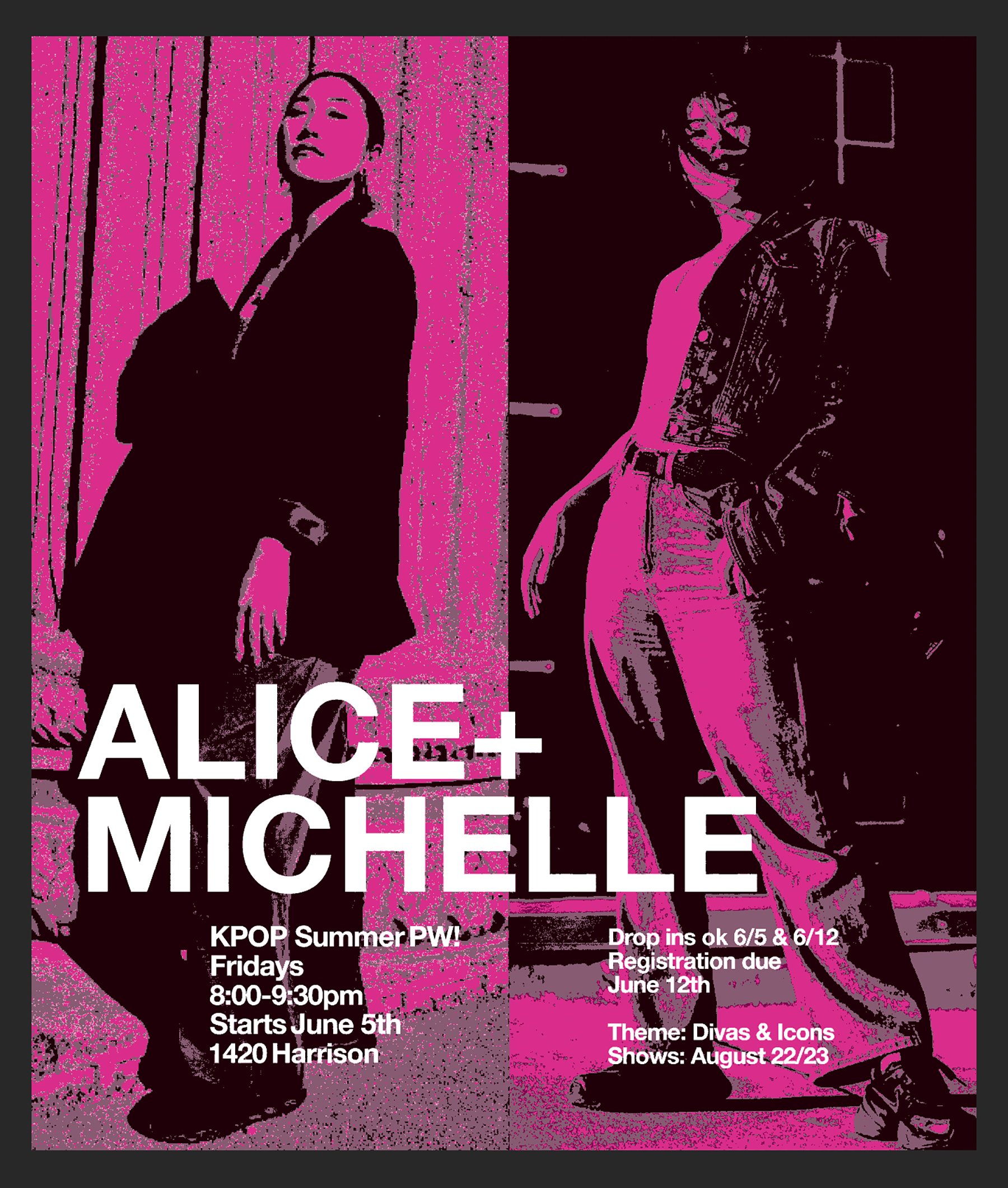 Alice and Michelle are directing another KPOP PW this summer! Fridays at 8:00pm | 1420 Harrison Street | Last night to drop in is tonight! Friday June 12th. 