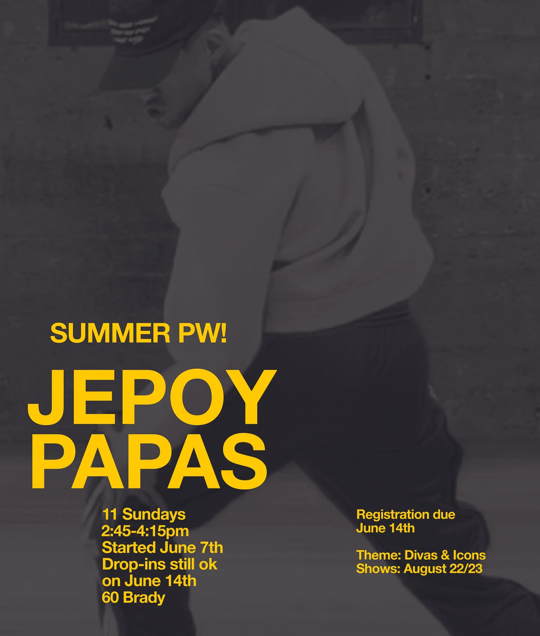 Jepoy is directing a Summer PW this season! He started on Sunday June 7th at 2:45pm but you can still drop in next weekend!   | 60 Brady | Registration is due after rehearsal on Sunday June 14th | To join now, just show up and pay at the desk.