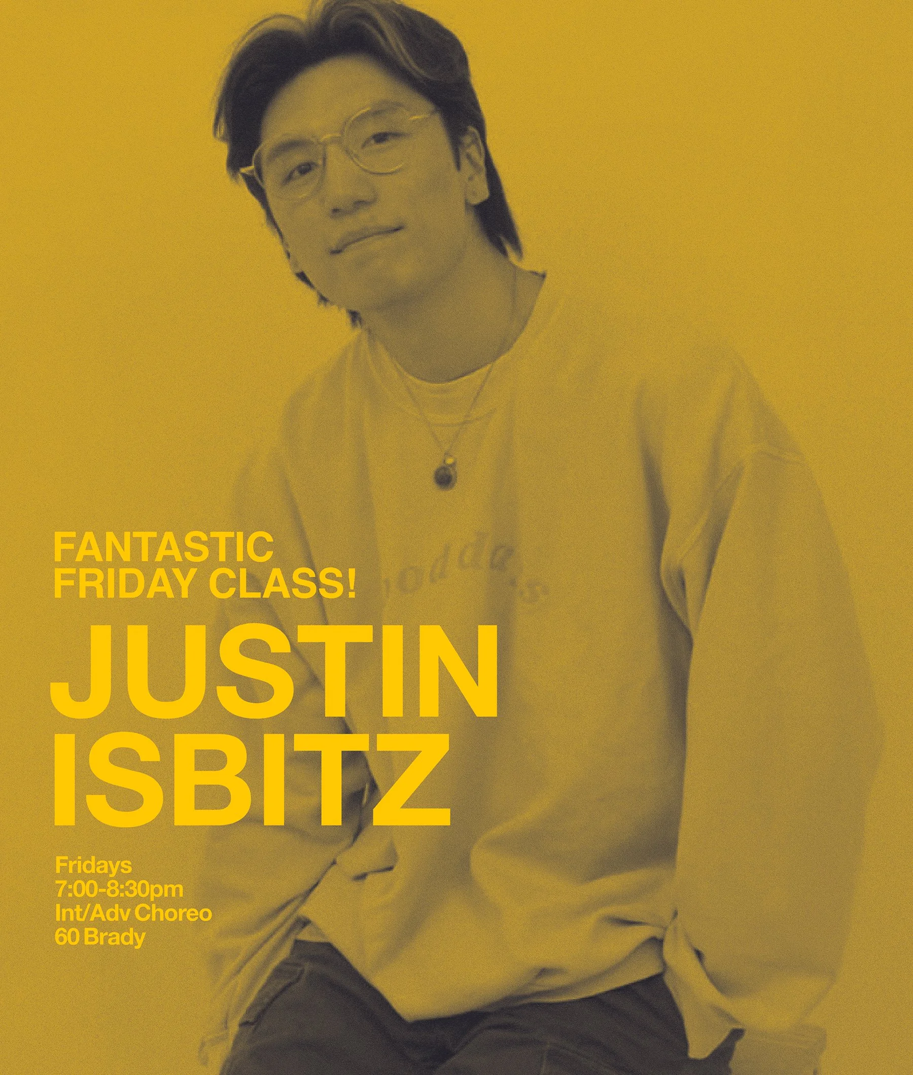Justin is a great teacher. Come out for class before heading to Friday night dinner | 60 Brady | CLICK ON PIC TO SIGN UP ^ Or pay at the desk