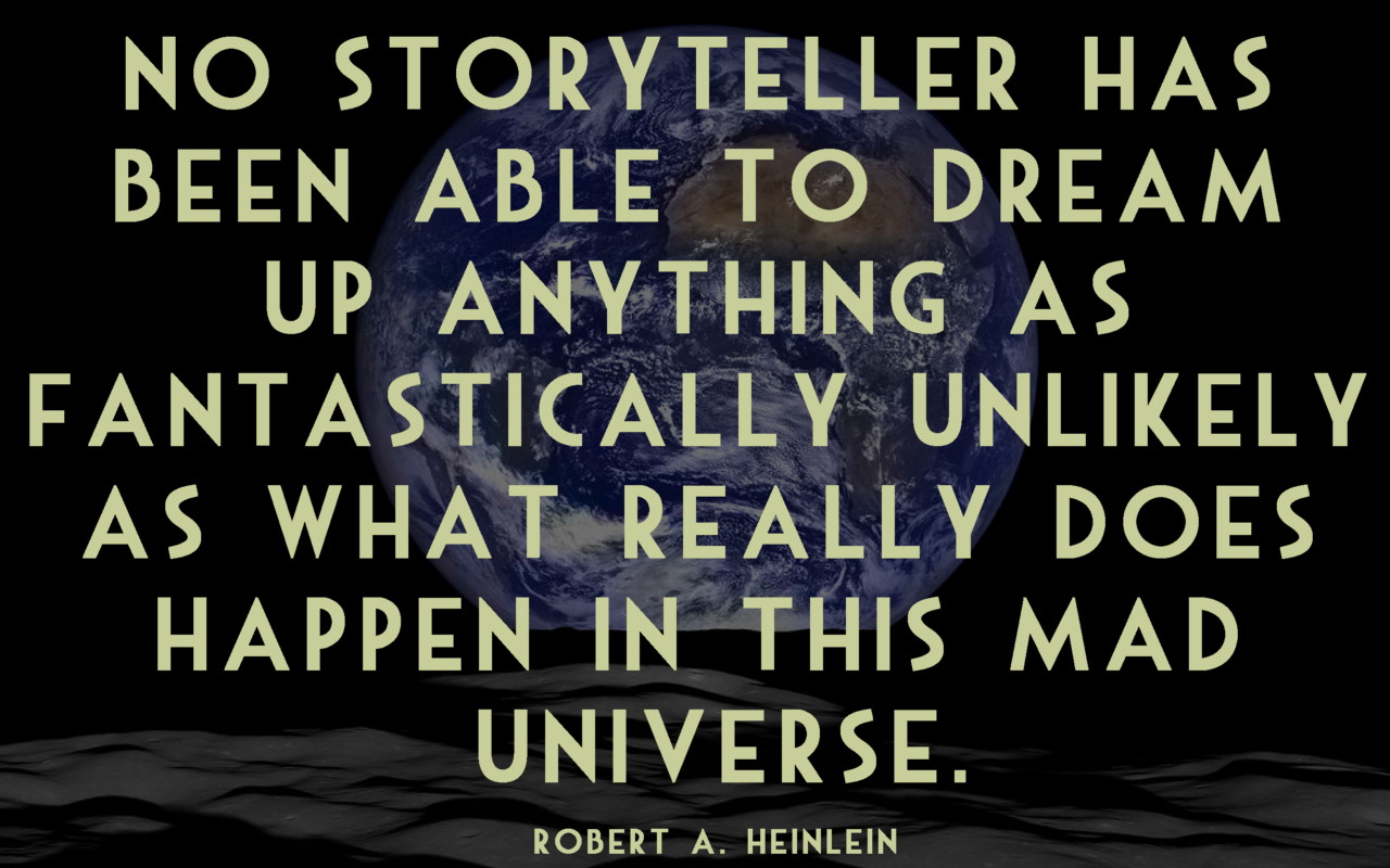 Heinlein quote - Earth Rise photo courtesy NASA