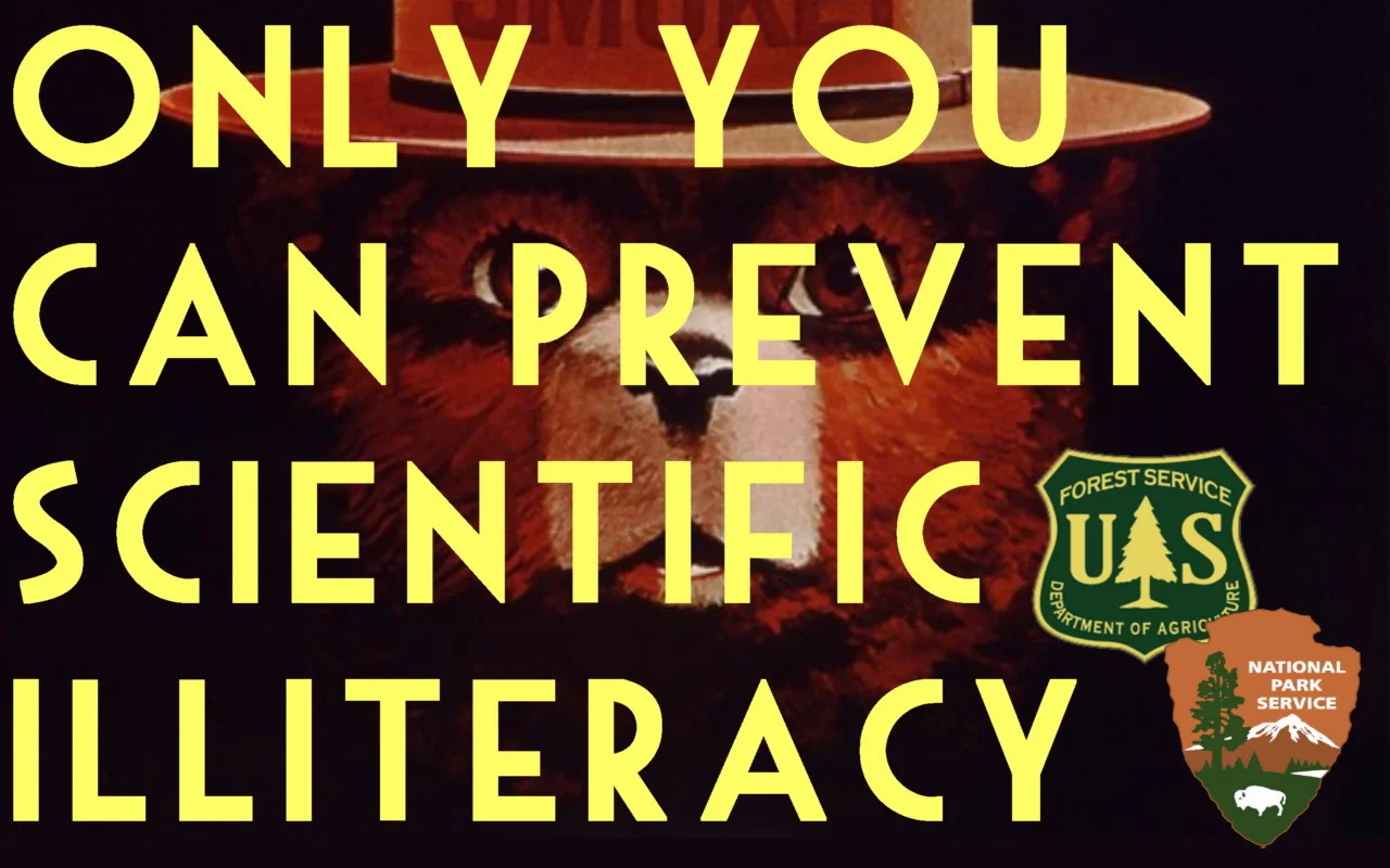 Protest sign image. Smokey the Bear, the National Park Service logo and Forest Service Logos are property of those organizations. Neither the Department of Agriculture nor the National Park Service authorized this image. No claim of representation i…