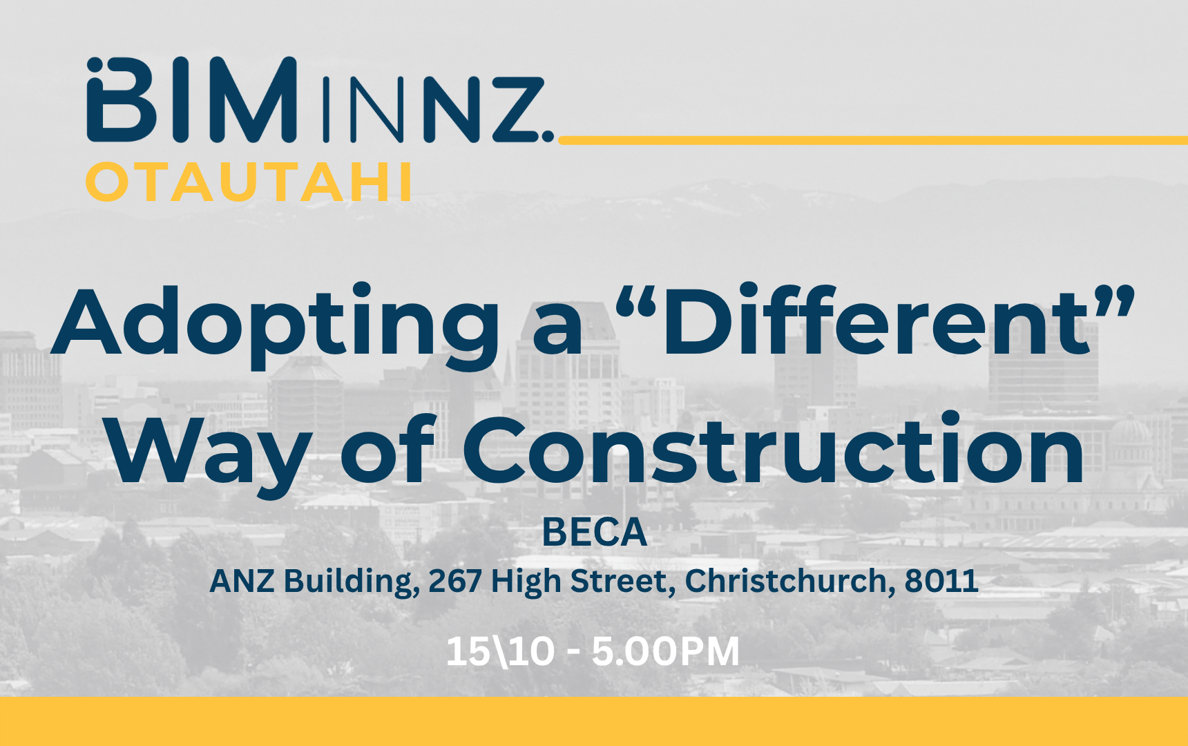 BIMinNZ Christchurch - Adopting a ‘different’ way of Construction